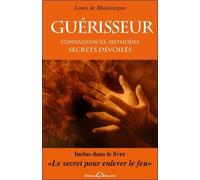 Guérisseur - Connaissances, méthodes - Secrets dévoilés