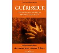 Guérisseur - Connaissances, méthodes - Secrets dévoilés - Louis de Malassagne - Bussiere - broché - Essai