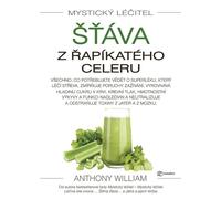 Guérisseur mystique - Jus de céleri (William Anthony)