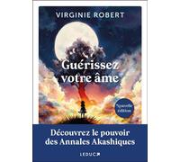 Guérissez votre âme - Virginie Robert - Éditions Leduc - ebook (ePub) - Essai