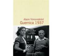 Guernica 1937 Alain Vircondelet (Auteur)