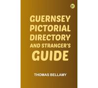 Guernsey Pictorial Directory and Stranger's Guide