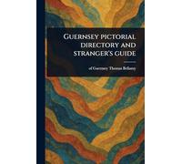 Guernsey Pictorial Directory and Stranger's Guide