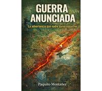 Guerra Anunciada: La advertencia que nadie quiso escuchar
