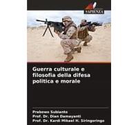 Guerra Culturale E Filosofia Della Difesa Politica E Morale