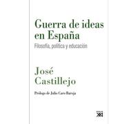 Guerra de ideas en España: Filosofía, política y educación