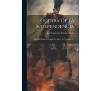 Guerra De La Independencia: Historia Militar De España De 1808 Á 1814, Volume 9...