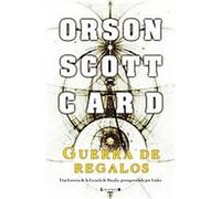 Guerra de regalos/ A War of Gift Orson Scott Card (Auteur)