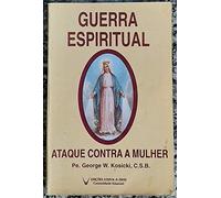 Guerra Espiritual: Ataque Contra a Mulher