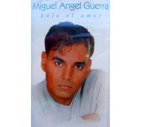 Guerra, Miguel Angel - Solo El Amor