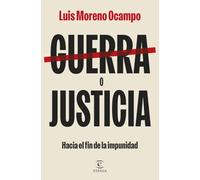 Guerra o justicia: Hacia el fin de la impunidad