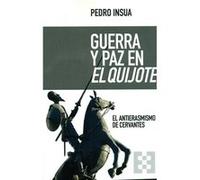 Guerra Y Paz En El Quijote - [Livre en VO] Insua, Pedro (Auteur)