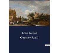 Guerra Y Paz Ii
