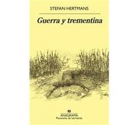 Guerra Y Trementina Hertmans, Stefan (Auteur)