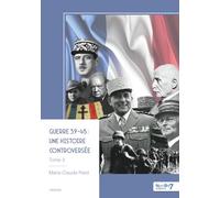 Guerre 39-45 : une histoire controversée - Tome 3