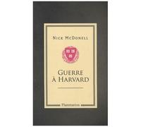 Guerre à Harvard Nick McDonell (Auteur)