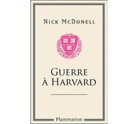 Guerre à Harvard - Nick McDonell - Flammarion - broché - Roman