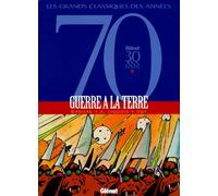 Marijac – Guerre à la terre – L'intégrale – Cartonné (Glénat)
