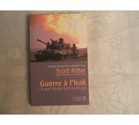 Guerre à l'Irak : Ce que l'équipe Bush ne dit pas