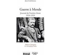 Guerre à Mende - Journal de l'arrière front 1914-1918 Jean Guiloineau (Auteur)