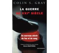 Guerre au xxie siecle (la) Colin Gray (Auteur)