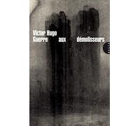 Guerre aux démolisseurs