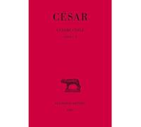Guerre civile. Tome I : Livres I-II - Mario César - Belles Lettres - Livre