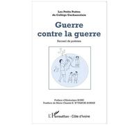 Guerre Contre La Guerre - Recueil De Poèmes