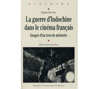 Guerre d indochine dans le cinema francais - Pur - Presses Universitaires Rennes - broché - Guide