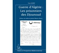 Guerre d'Algérie : Les prisonniers des Djounoud