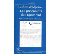 Guerre d'Algérie : Les prisonniers des Djounoud - Yves Sudry - L'harmattan - broché - Essai
