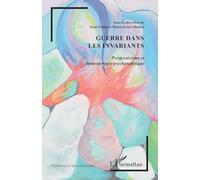 Guerre dans les invariants: Perspectivisme et Anthropologie psychanalytique