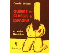 Guerre de classes en Espagne - Camillo Berneri - Amis De Spartacus - broché - Etude