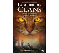 Guerre des clans, cycle VII - tome 03 : Voile d'ombres (3)