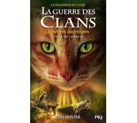 Guerre des clans - cycle VII, tome 04 : Ténèbres intérieures (4)