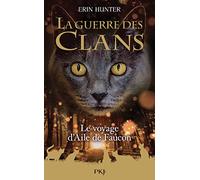 Guerre des clans - hors-série tome 09 : Le voyage d'Aile de Faucon (9)