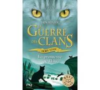 Guerre des Clans : La promesse de l'Elu - Hors-série Erin Hunter (Auteur), Aude Carlier (Traduction)