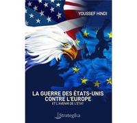 Guerre des Etats-Unis contre l´Europe