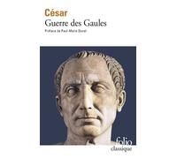 Guerre des Gaules - Jules César - Gallimard - Poche - Essai