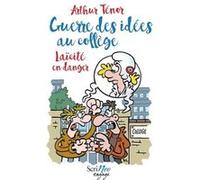 Guerre Des Idées Au Collège - Laïcité En Danger