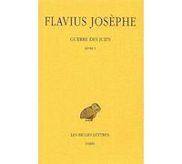 Guerre des juifs: Tome 1, Livre 1