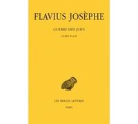 Guerre des Juifs. Tome II : Livres II et III Flavius Josèphe (Auteur)