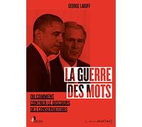 Guerre des mots. Ou comment contrer le discours des conservateurs