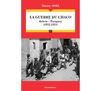 Guerre du chaco (1932-1935) (la) - Thierry Noël - Economica - broché - Etude