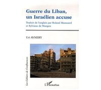 Guerre Du Liban, Un Israélien Accuse