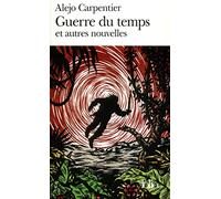 Guerre du temps et autres nouvelles – Gallimard