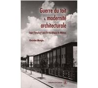 Guerre du toit et modernité architecturale Christine Mengin (Auteur)