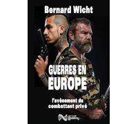 Bernard Wicht – Guerre en Europe: Gangs contre milices privées – Broché
