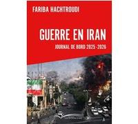 Guerre en Iran Fariba Hachtroudi (Auteur)