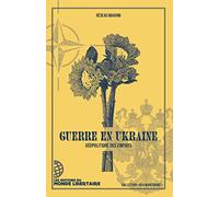 Guerre en Ukraine: Géopolitique des empires